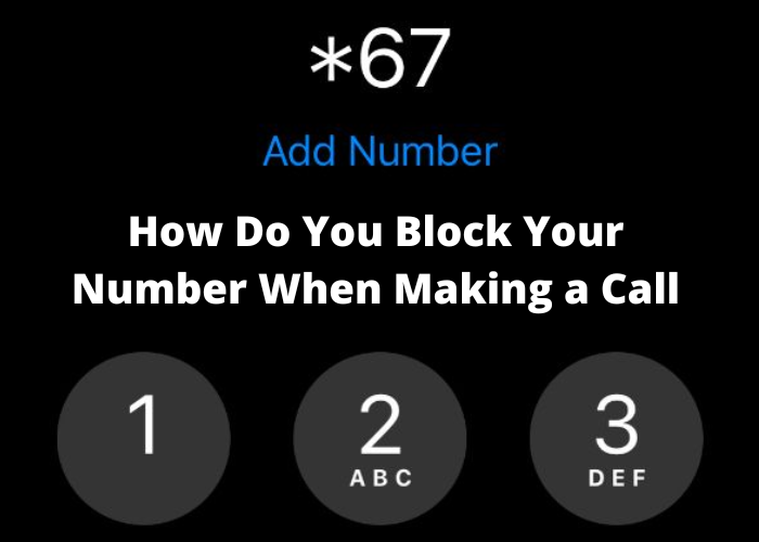 how do you block number when calling out