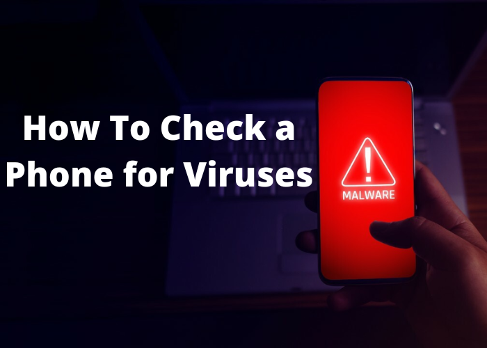 how-to-check-a-phone-for-viruses-the-california-daily